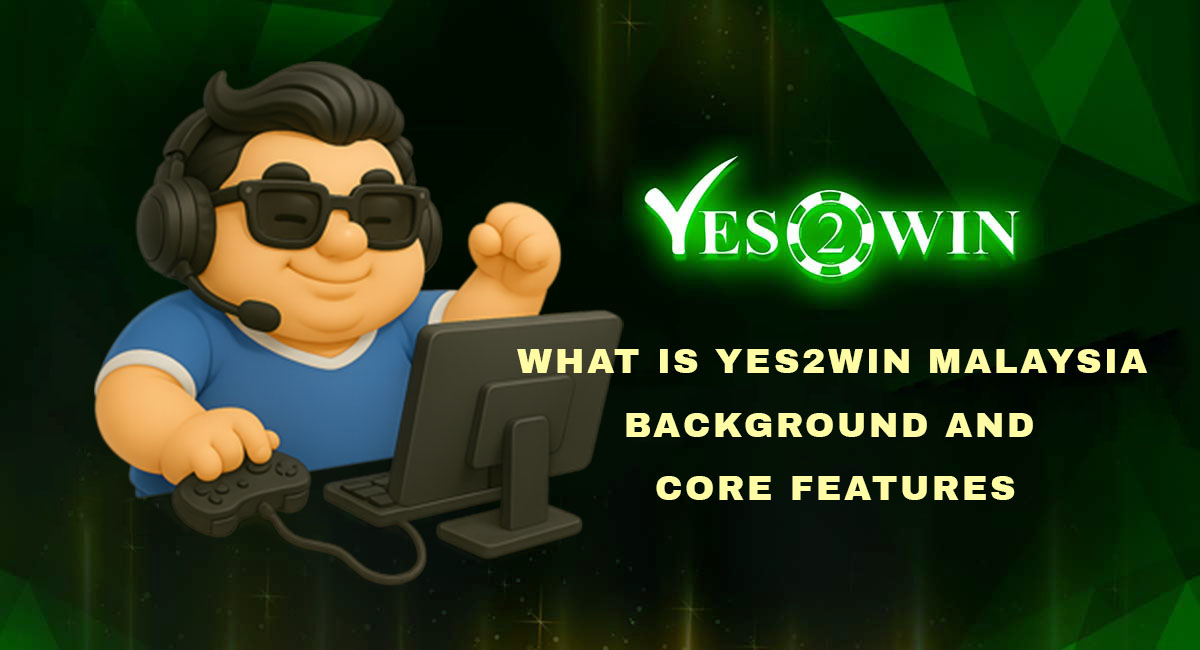what is yes2win mlalaysia core features