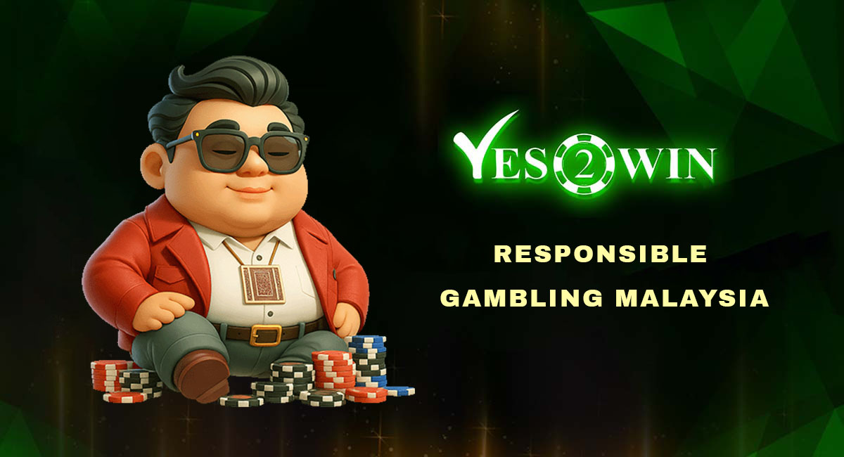 yes2win a guide for responsible gambling in malaysia